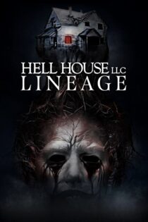 دانلود فیلم خانه جهنمی: دودمان Hell House LLC: Lineage 2025