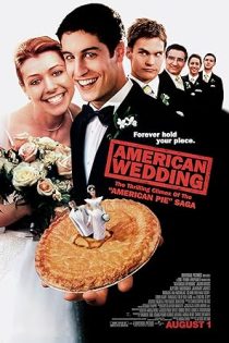 دانلود فیلم ازدواج آمریکایی American Wedding 2003 دانلود فیلم ازدواج آمریکایی American Wedding 2003