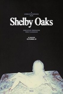 دانلود فیلم شلبی اوکس Shelby Oaks 2024