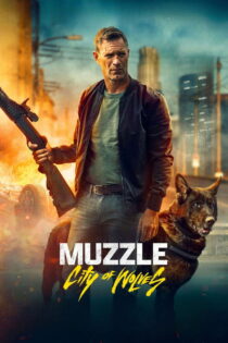دانلود فیلم پوزه بند: شهر گرگ ها Muzzle: City of Wolves 2025