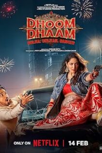 دانلود فیلم هندی بلوا Dhoom Dhaam 2025
