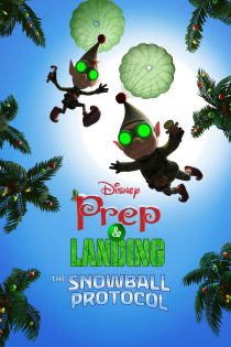 دانلود انیمیشن فراز و فرود: پروتکل گلوله برفی Prep & Landing: The Snowball Protocol 2025