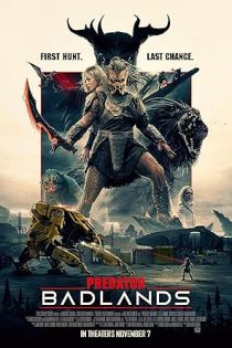 دانلود فیلم غارتگر: سرزمین‌ های خطرناک Predator: Badlands 2025