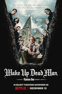 دانلود فیلم Wake Up Dead Man: A Knives Out Mystery 2025