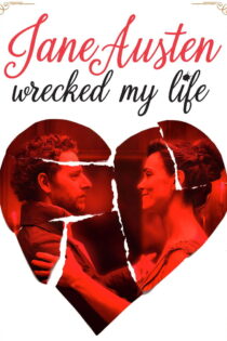 دانلود فیلم Jane Austen Wrecked My Life 2024