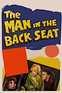 دانلود فیلم The Man in the Back Seat 1961