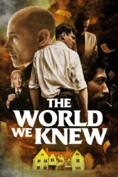 دانلود فیلم The World We Knew 2020