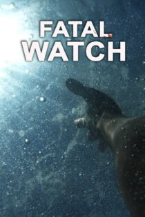 دانلود مستند Fatal Watch 2025