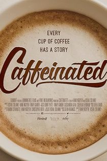 دانلود مستند Caffeinated 2015
