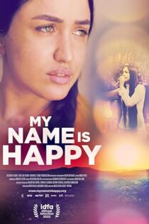 دانلود مستند My Name Is Happy 2022