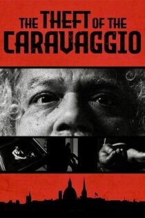 دانلود فیلم The Theft of the Caravaggio 2025 دانلود فیلم The Theft of the Caravaggio 2025