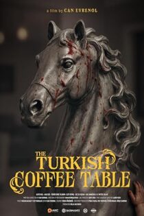 دانلود فیلم ترکی The Turkish Coffee Table 2025 دانلود فیلم ترکی The Turkish Coffee Table 2025